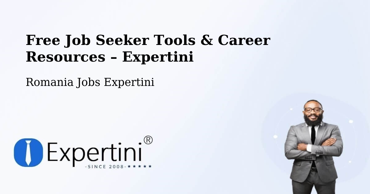 Free Job Seeker Tools & Career Resources – Priboiu - Priboiu, Romania Jobs Expertini