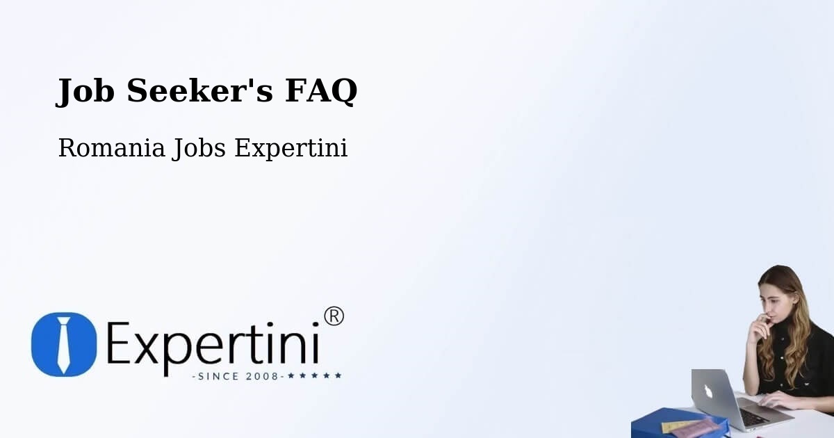 Job Seeker FAQ – Priboiu - Romania Jobs Expertini