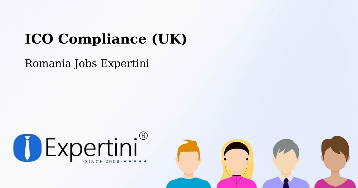 UK Data Protection & ICO Compliance – Priboiu - Romania Jobs Expertini